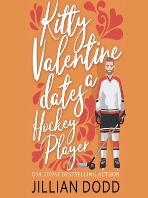 cover image of Kitty Valentine Dates a Hockey Player